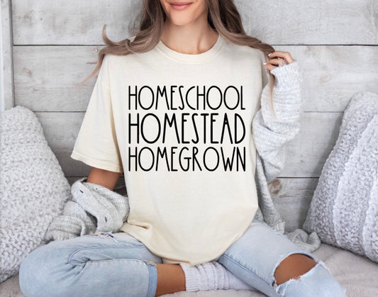 HOMESCHOOL, HOMESTEAD, HOMEGROWN Comfort Colors T-Shirt